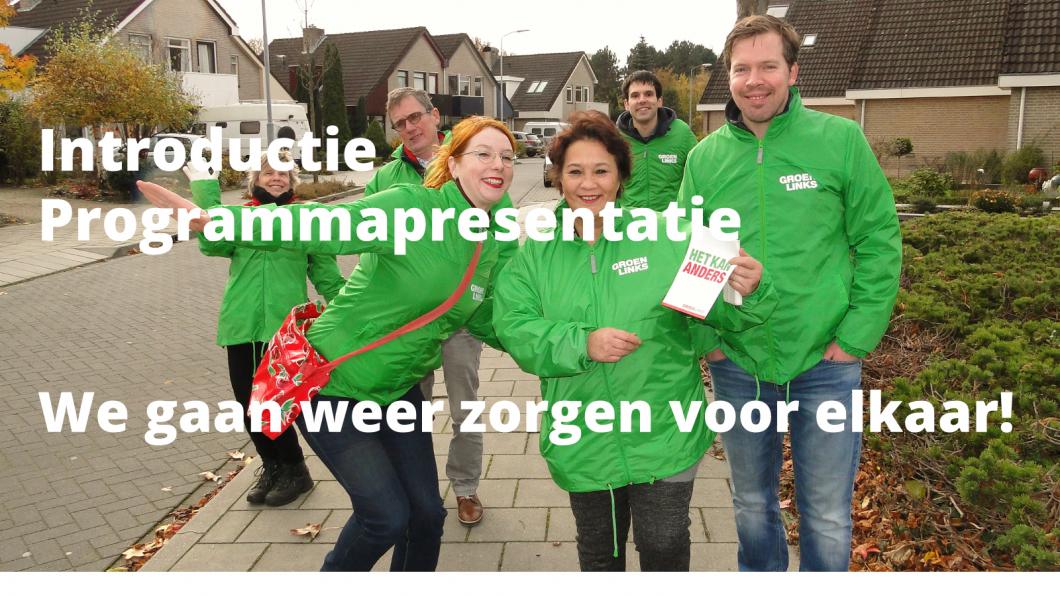 We gaan weer zorgen voor elkaar! Introductie Programma